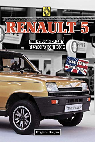  RENAULT 5: MAINTENANCE AND RESTORATION BOOK