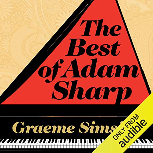 The Best of Adam Sharp (Audible Audio Edition) Graeme Simsion, David Barker