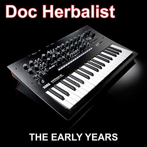 Play The Early Years by Doc Herbalist on Amazon Music