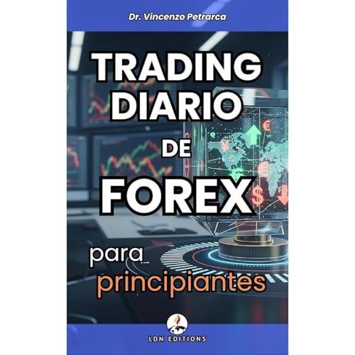 TRADING DIARIO DE FOREX PARA PRINCIPIANTES Audiolibro Por Vincenzo Petrarca arte de portada