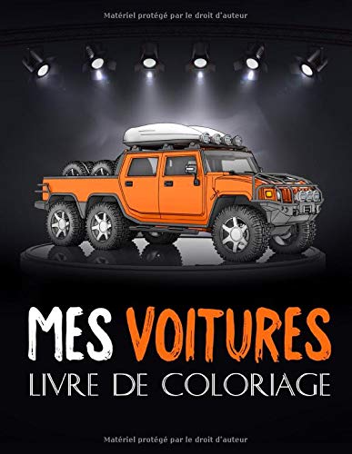 Télécharger Mes Voitures Livre de coloriage: Superbes voitures 4x4, pour adultes, enfants. Une collection des pl PDF