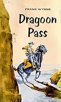 Dragoon Pass B000OOATQC Book Cover