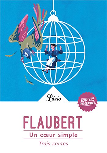 Télécharger Un cœur simple (trois contes) (Littérature t. 45) Francais PDF