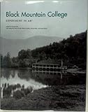 Black Mountain College: Experiment in Art