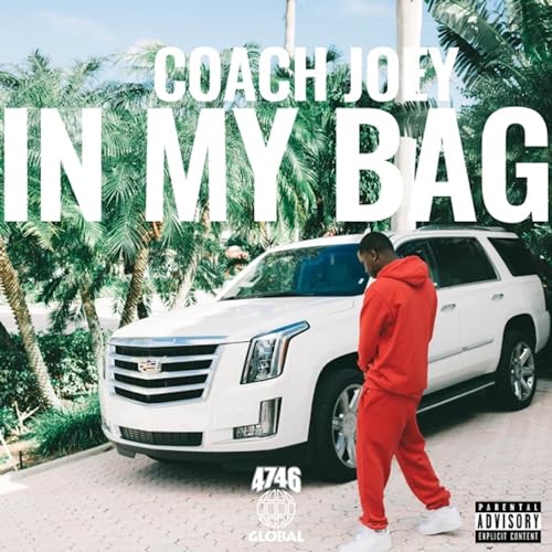 In My Bag [Explicit] by Coach Joey on Amazon Music - Amazon.com