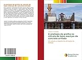  A analogia de grelha no cálculo de lajes maciças de concreto armado: Um estudo a respeito da utilização do método