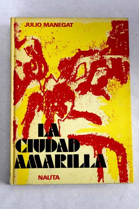 LA CIUDAD AMARILLA. 3ª ed.