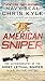 Produktbild American Sniper: The Autobiography of the Most Lethal Sniper in U.S. Military History