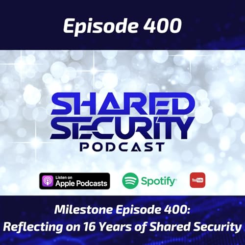 Page de couverture de Milestone Episode 400: Reflecting on 16 Years of Shared Security