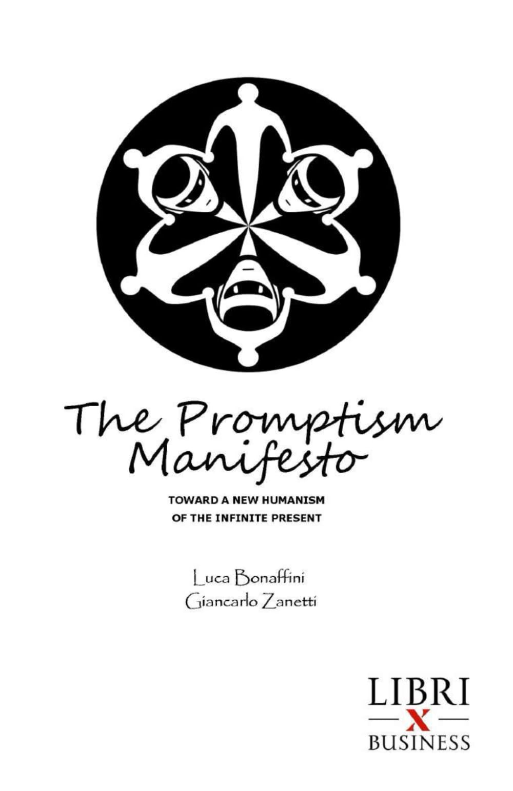 THE PROMPTIST MANIFESTO: Towards a new humanism of the infinite present