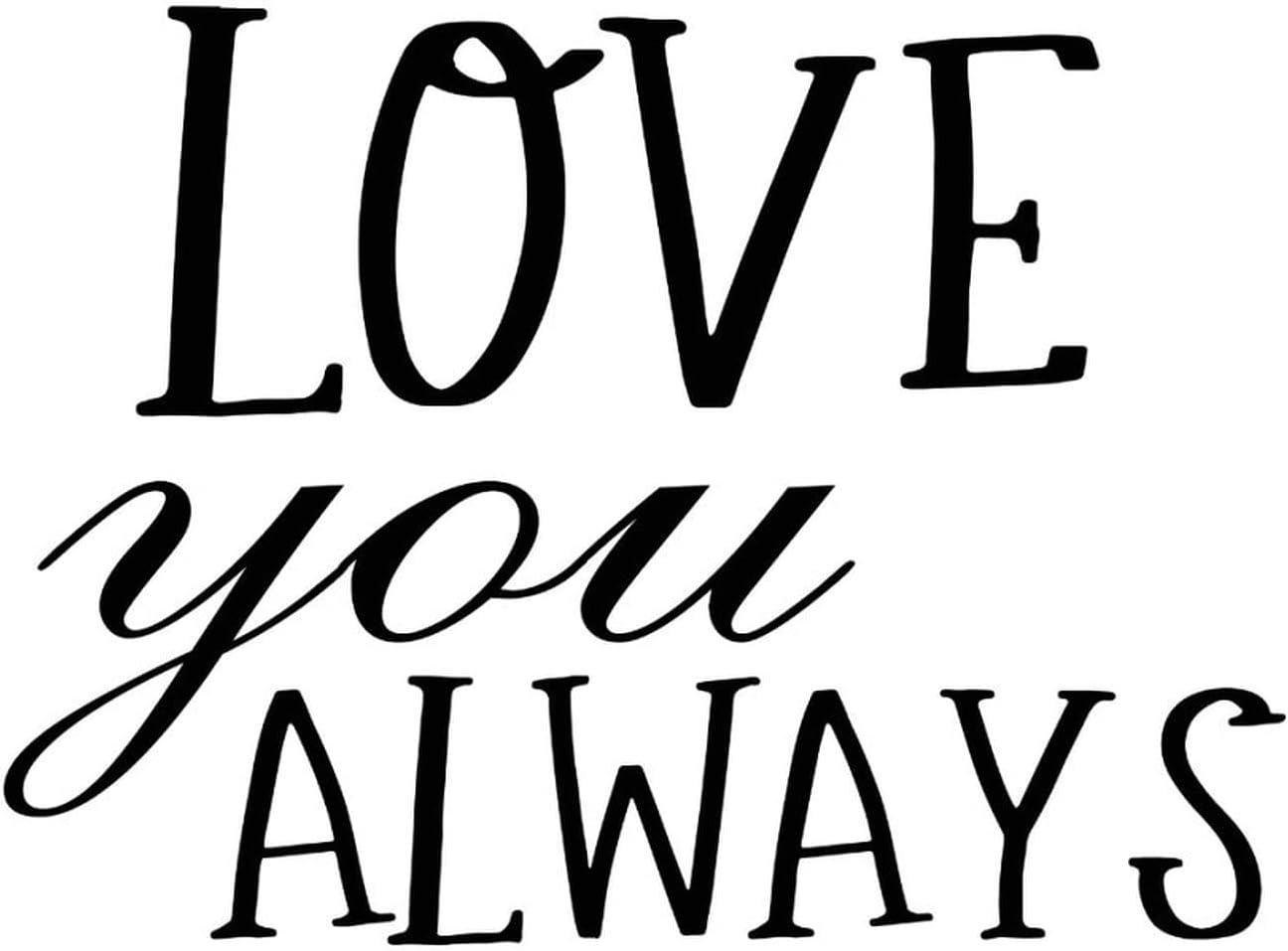 Vinyl Wall Quotes Stickers Love You Always Vintage Wall