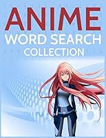 Anime Word Search Collection: Anime Shows, Series and Movies Wordsearches 1080214534 Book Cover
