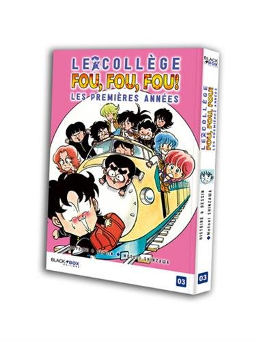 Le collège fou fou fou : Les premieres années : Tome 3 Le collège fou fou fou : Les premieres années : Tome 3