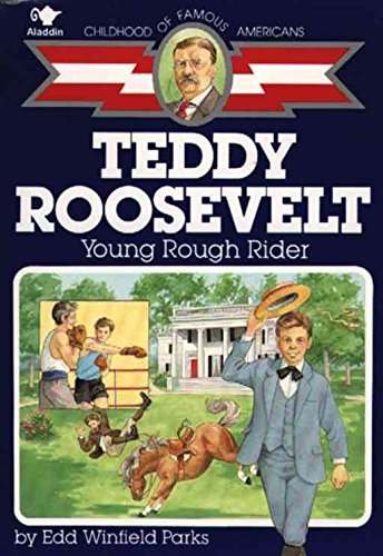Teddy Roosevelt: Young Rough Rider 0606043438 Book Cover