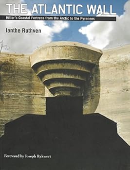 Paperback The Atlantic Wall: Hitler's Coastal Fortress from the Arctic to the Pyrenees Book