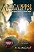 Apocalypse: The Revelation of Jesus Christ
