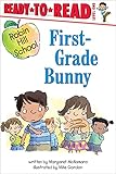 First-Grade Bunny: Ready-to-Read Level 1 (Robin Hill School)