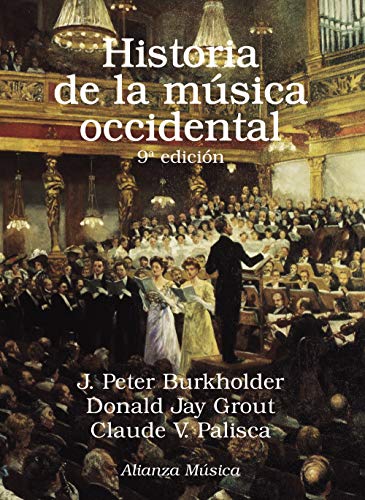 Historia de la música occidental: Novena edición (Alianza música ...