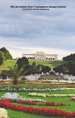 Wie du einfach deinen Traumgarten anlegen kannst: Einfache...