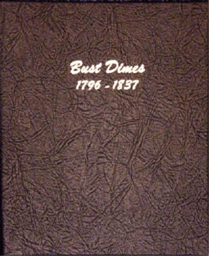 DanscoUS Bust Dime Coin Album 1796-1837 #6121