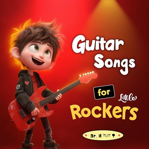 Guitar Songs for Little Rockers (Childrens Music Instruction)