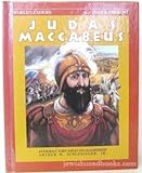 Judas Maccabaeus: Jewish Leader (World Leaders Past and Present, Series I)