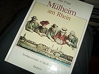 Mülheim am Rhein: Stadtgeschichte in Strassennamen : von der "Freiheit" zum Kölner Vorort 3761609353 Book Cover