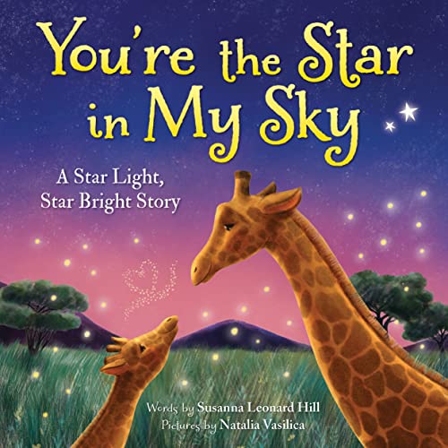 Image of You're the Star in My Sky: A Star Light, Star Bright Nursery Rhyme (Bedtime Stories for Kids)