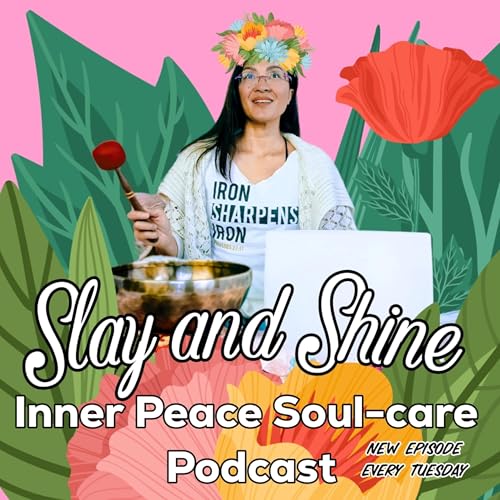 Slay and Shine Inner Peace Soul Care cover art