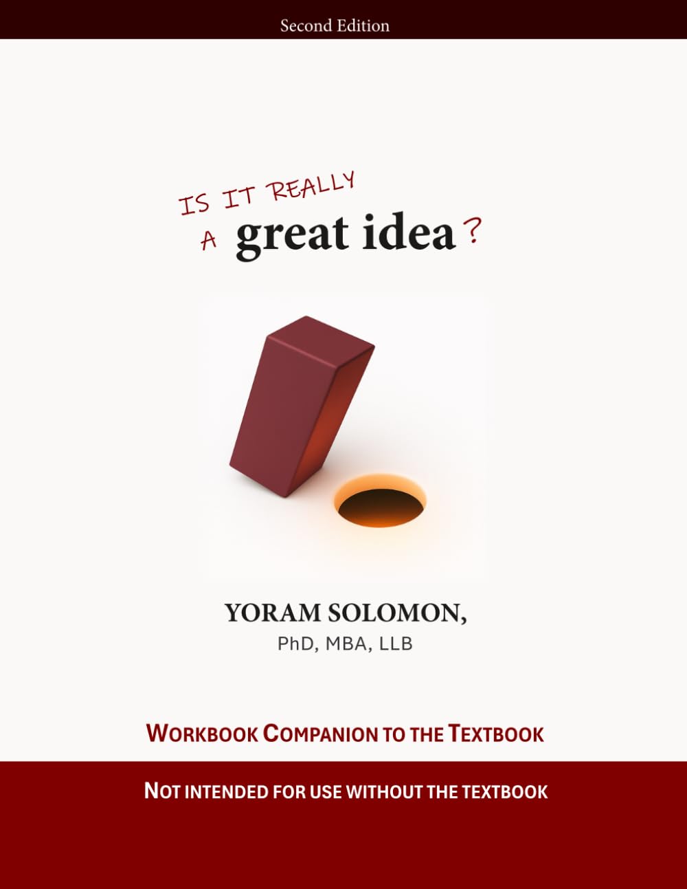 Is it really a Great Idea? WORKBOOK: Workbook Companion to the Textbook (2nd Edition)