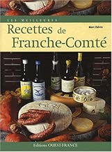 Download Les meilleures recettes de Franche-Comté PDF