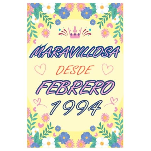 CUADERNO, MARAVILLOSA DESDE FEBRERO 1994: Regalo de 29 cumpleaños para mujeres y hombres, ideas de 29 cumpleaños... un cumpleaños... divertido, ... regalo de 29 cumpleaños para él/ella.