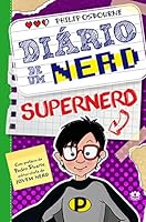 Diário de um nerd - Livro 3: Supernerd: Volume 3 [paperback] Osbourne, Philip 8538087584 Book Cover