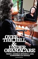 Over the Hill & Under Obamacare 1595719571 Book Cover