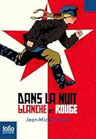 Dans la nuit blanche et rouge 2070660680 Book Cover