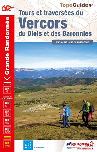 Tours & Traversees du Vercors du Diois & des Baronnies GR9 2019: réf. 904 Tours & Traversees du Vercors du Diois & des Baronnies GR9 2019: réf. 904