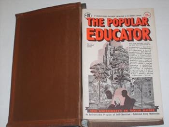 Hardcover The Popular Educator, Volume IV, Nos. 19-24 Book