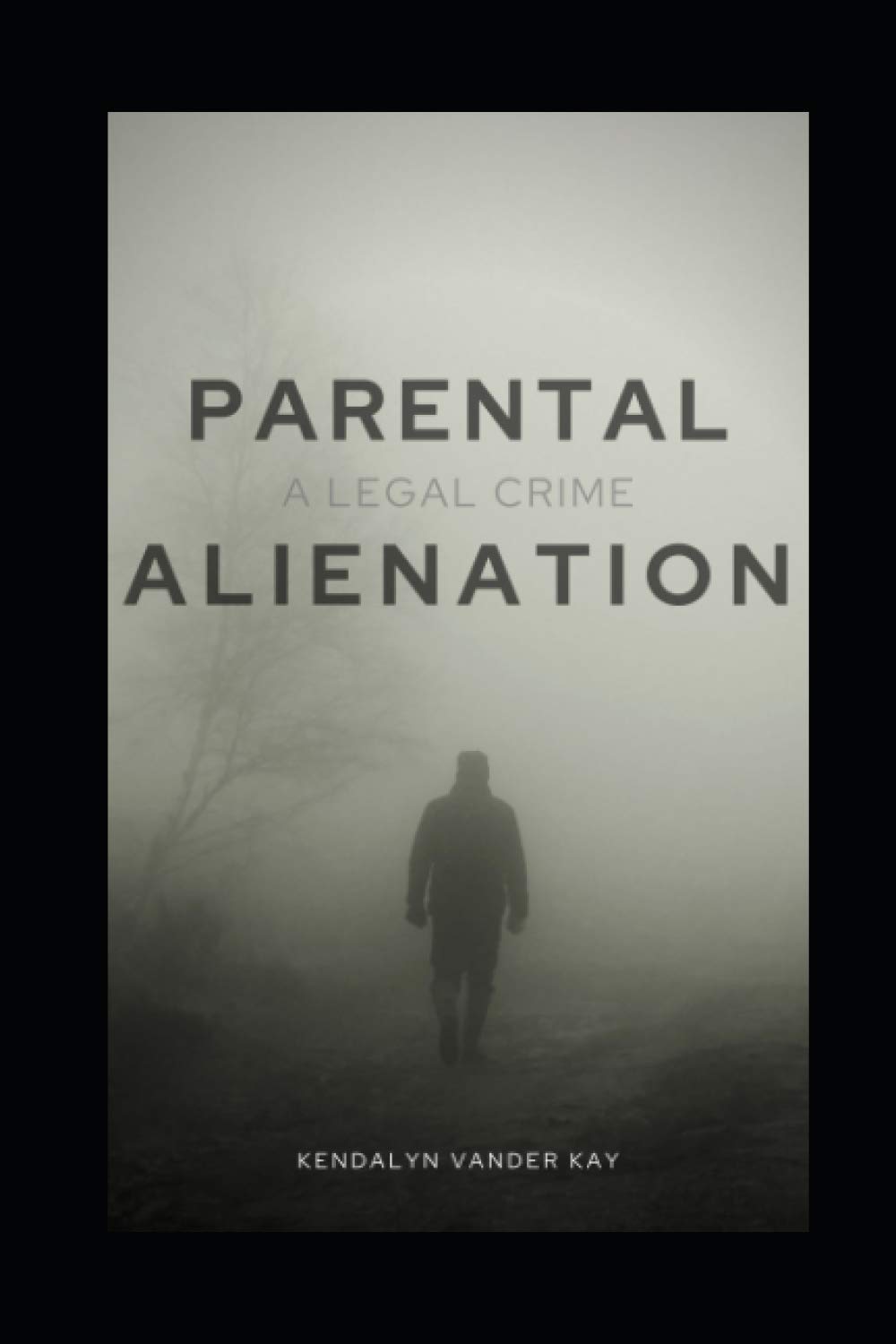 Parental Alienation: A Legal Crime