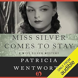 Miss Silver Comes to Stay Audiobook By Patricia Wentworth cover art