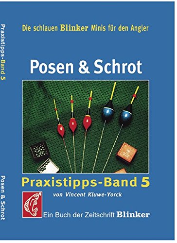 Posen & Schrot: Praxistipps Band 5 (Blinker Minis) Posen & Schrot: Praxistipps Band 5 (Blinker Minis)