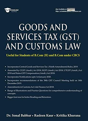 GOODS AND SERVICES TAX (GST) AND CUSTOMS LAW