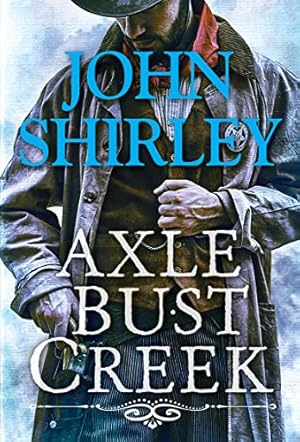 Axle Bust Creek (A Cleve Trewe Western Book 1)