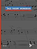 The Jazz Theory Workbook (Advance Music)