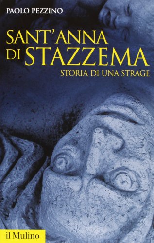 Sant'Anna di Stazzema. Storia di una strage