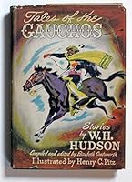 Tales of the Gauchos: Stories by W. H. Hudson B005KG7020 Book Cover