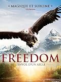Freedom, l'envol d'un aigle