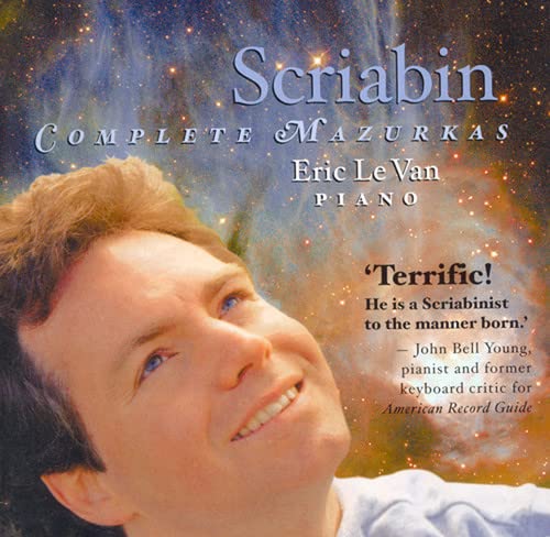 Neglected Scriabin Complete Mazurkas [Audio CD] Eric Le Van; A. Scriabin and Alexander Scriabin