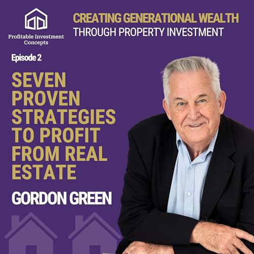 EP 2: Seven Proven Strategies to Profit from Real Estate cover art