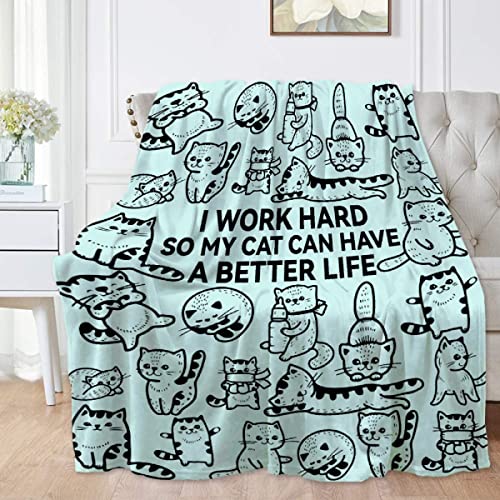 Touchish I Work Hard So My Cat Can Have A Better Life Soft Blanket for Couch Travel All-Seasons Animal Tapestry Home Decor- Gifts for Men Women Fuzzy Cozy Throws 50