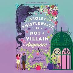 Violet Thistlewaite Is Not a Villain Anymore Audiolibro Por Emily Krempholtz arte de portada